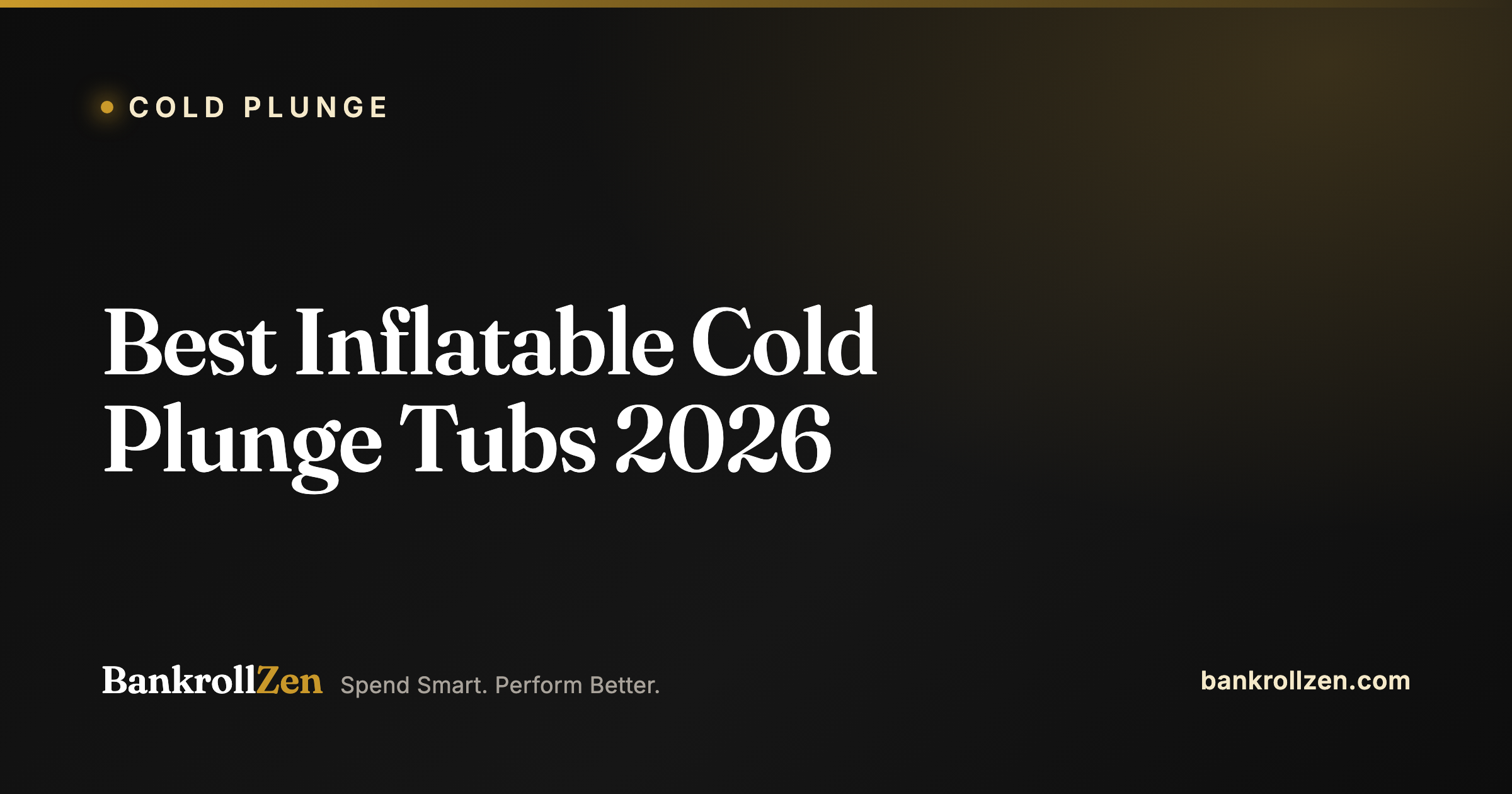 Best Inflatable Cold Plunge Tubs 2026: Portable, No-Plumbing Picks
