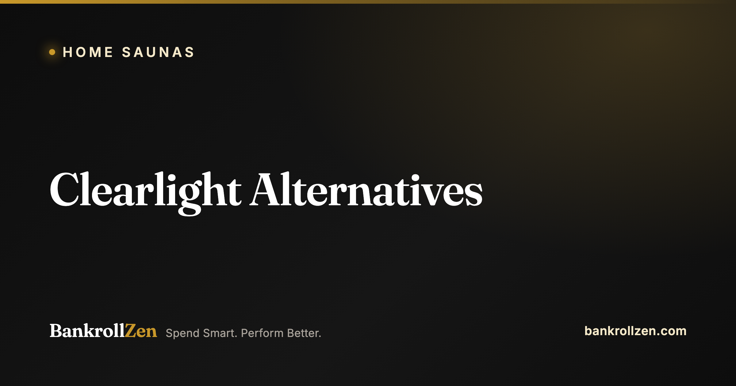 Clearlight Alternatives: 8 Cheaper Infrared Saunas That Actually Compare (2026)