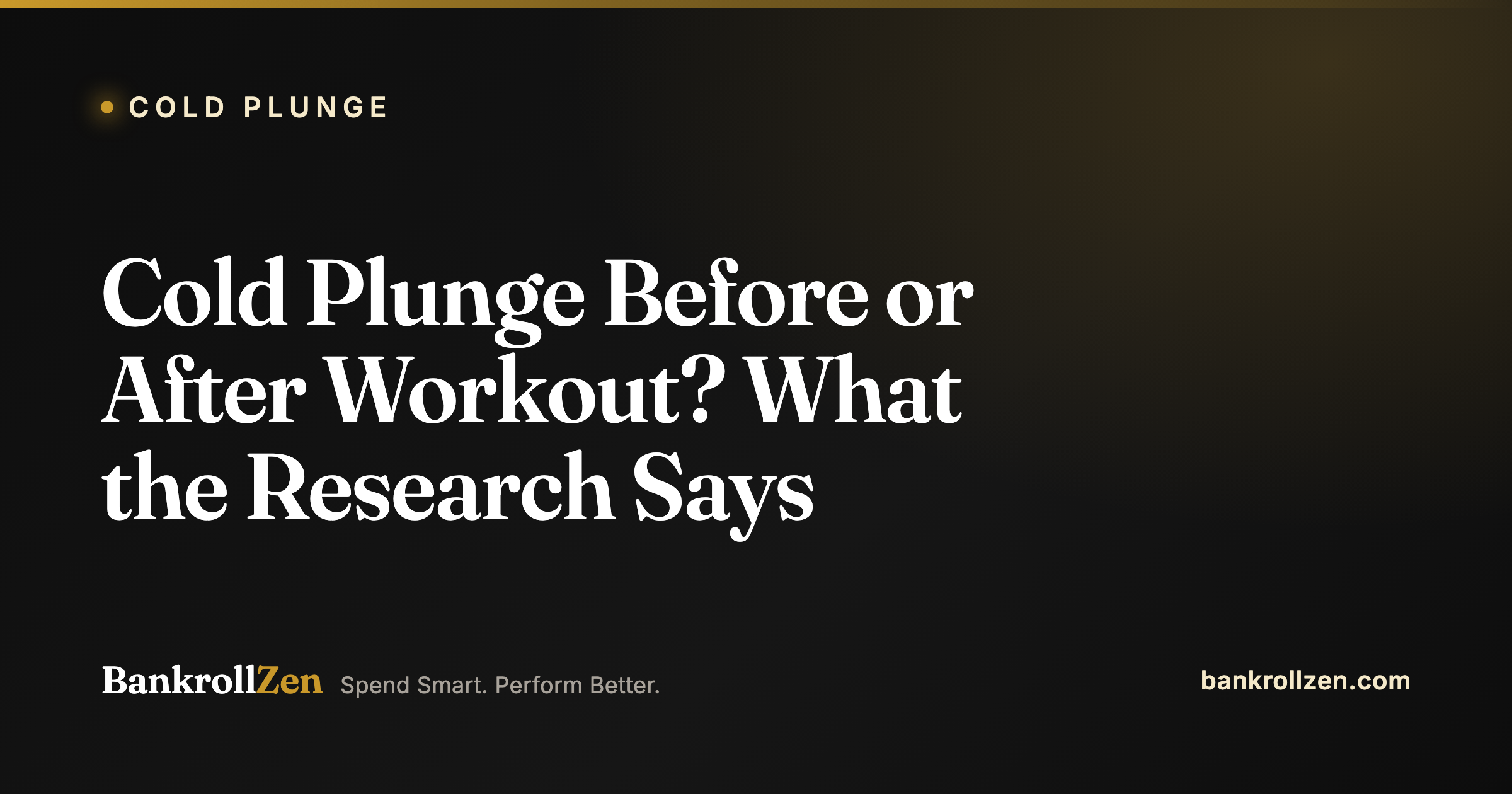 Cold Plunge Before or After Workout? What the Research Says