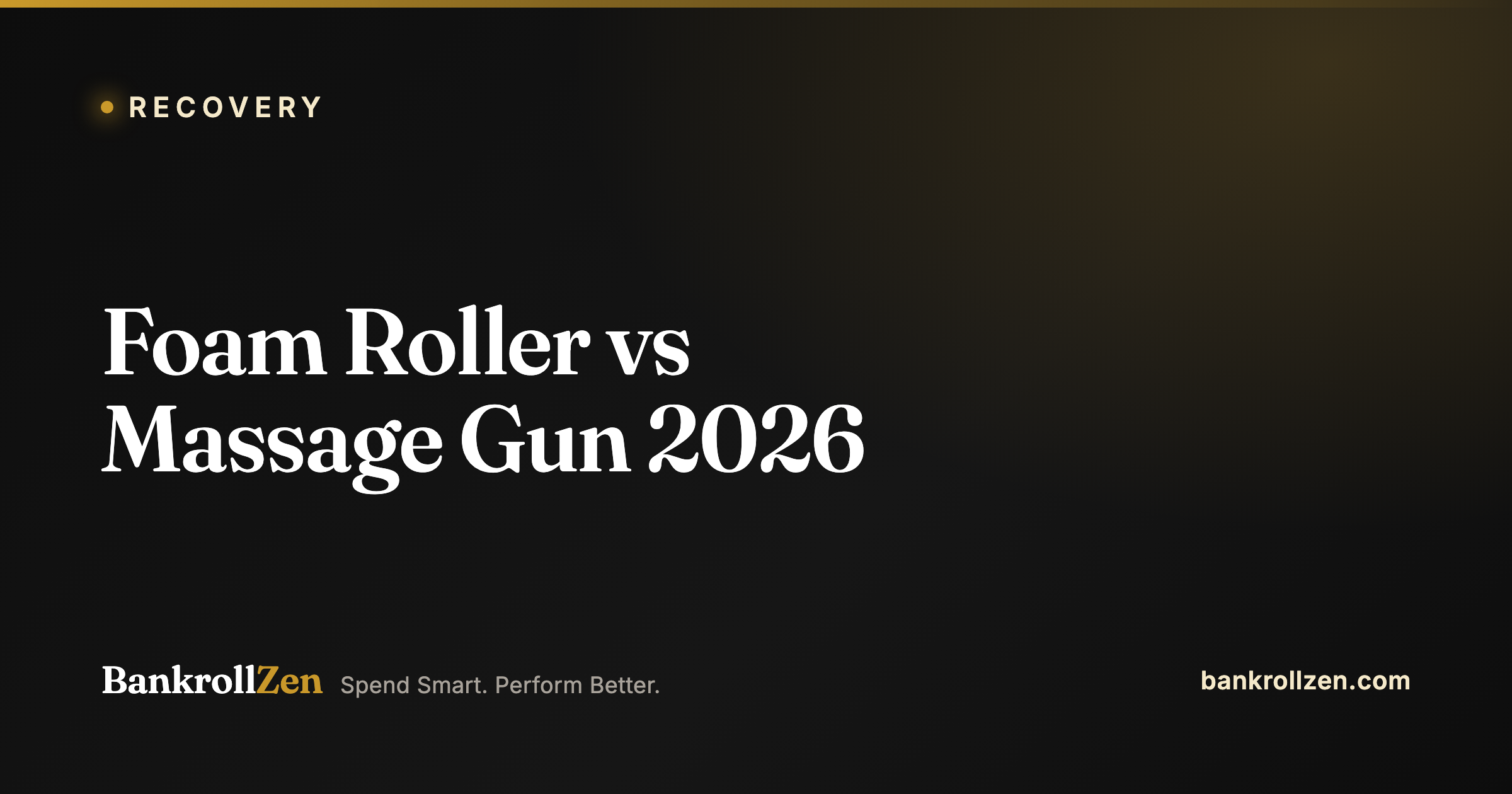 Foam Roller vs Massage Gun 2026: Which Should You Actually Use?