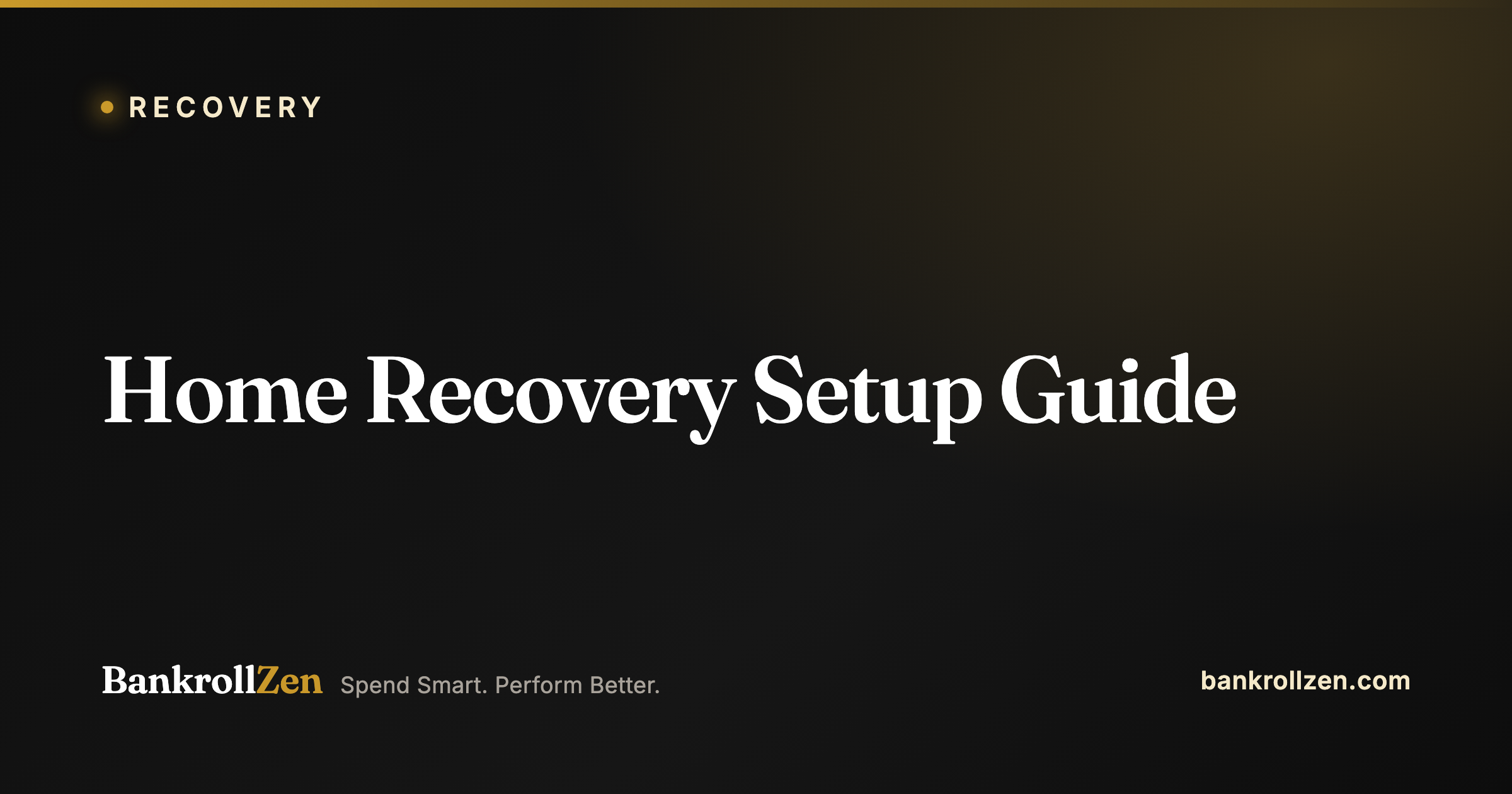 Home Recovery Setup Guide: Build the Ultimate Stack