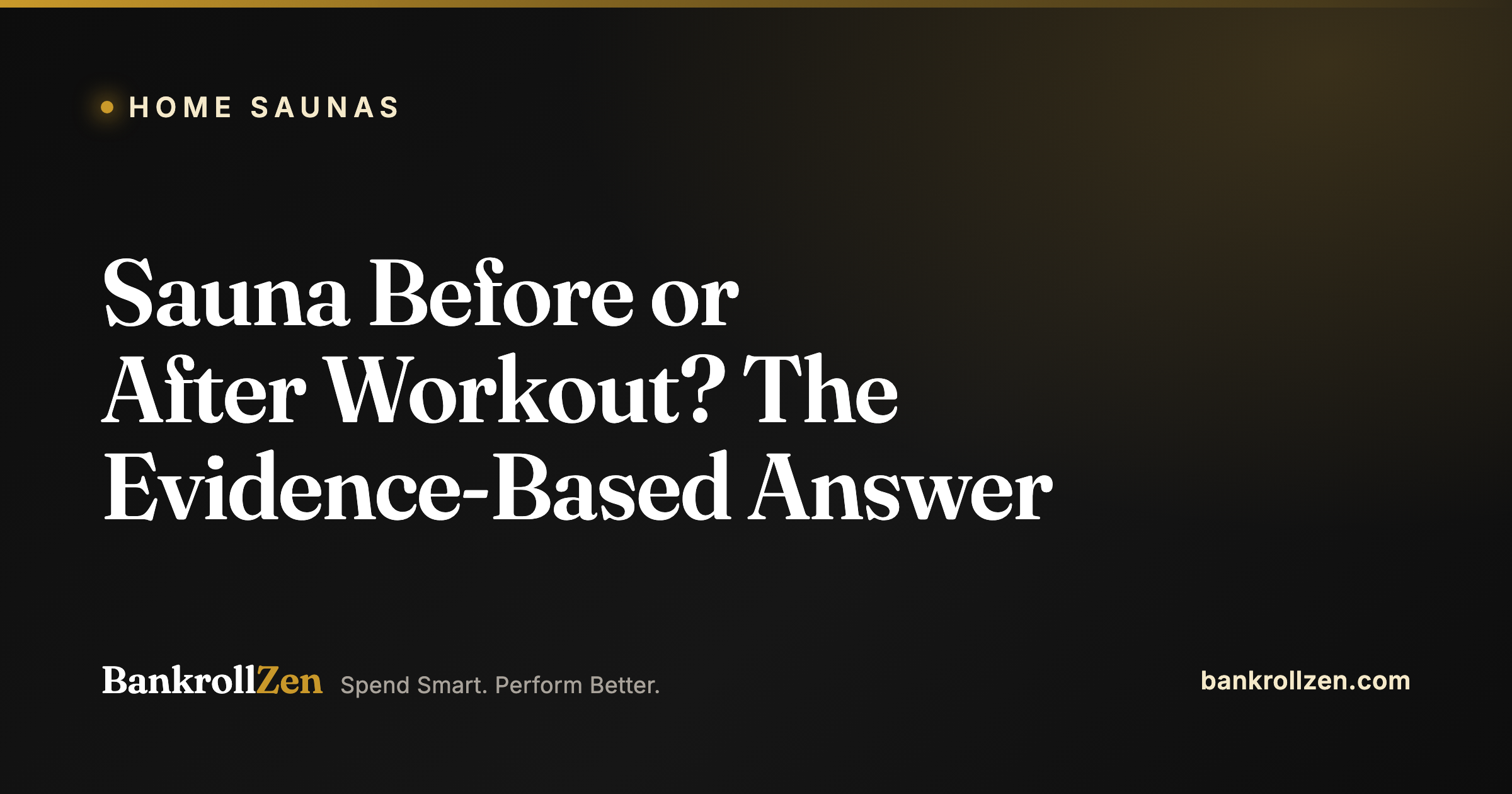 Sauna Before or After Workout? The Evidence-Based Answer
